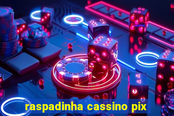 raspadinha cassino pix